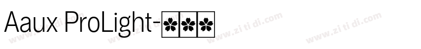 Aaux ProLight字体转换 Aaux ProLight字体转换